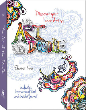 The Art of the Doodle: Discover Your Inner Artist - Includes Instructional Book and Guided Journal by Eleanor Kwei