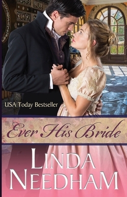Ever His Bride by Linda Needham