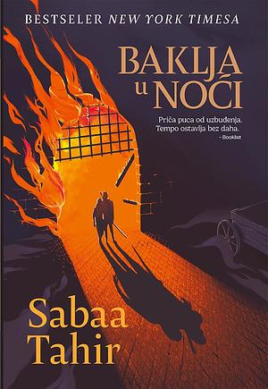 Baklja u noći by Sabaa Tahir