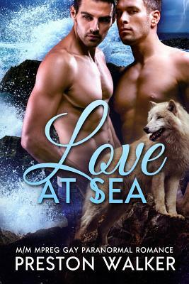 Love at Sea by Preston Walker