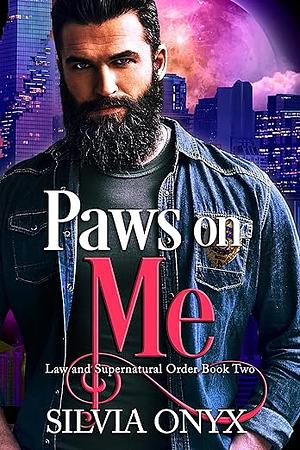 Paws On Me by Silvia Onyx