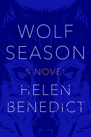 Wolf Season by Helen Benedict