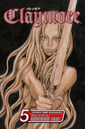 Claymore, Vol. 5 by Norihiro Yagi