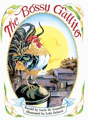 The Bossy Gallito / El Gallo de Bodas by Lucia Gonzalez