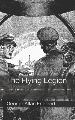 The Flying Legion by George Allan England