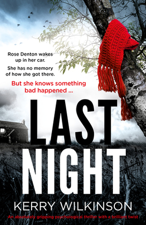 Last Night by Kerry Wilkinson