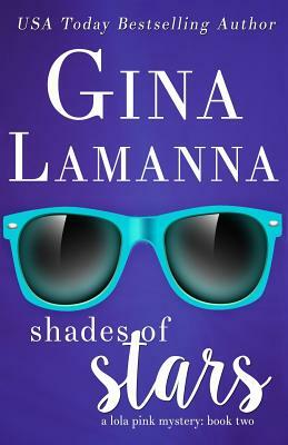 Shades of Stars by Gina LaManna