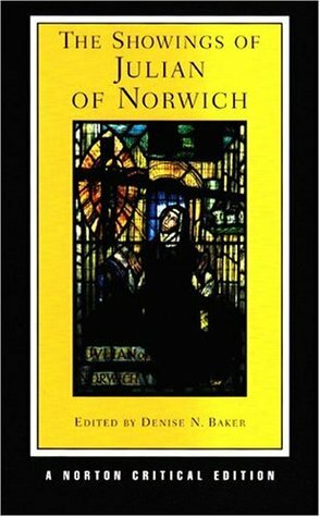 The Showings of Julian of Norwich by Denise N. Baker, Julian of Norwich