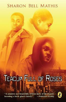 Teacup Full of Roses by Sharon Bell Mathis