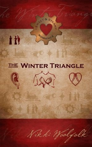 The Winter Triangle by Nikki Woolfolk, Ben Mund
