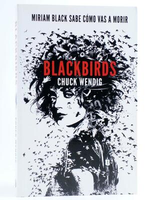 Blackbirds by Chuck Wendig