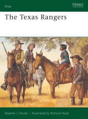 The Texas Rangers by Stephen Hardin