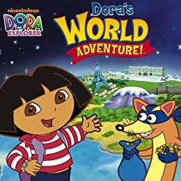 Dora's World Adventure by Suzanne D. Nimm