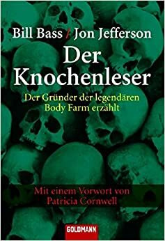 Der Knochenleser by William M. Bass, Jon Jefferson