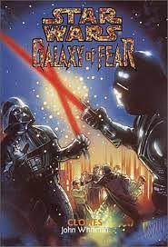 Star Wars: Galaxy of Fear #11: Clones  by John Whitman