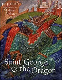 Saint George & the Dragon by Jim Forest