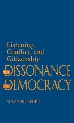 The Dissonance of Democracy: Race and Victorian Women's Fiction by Susan Bickford
