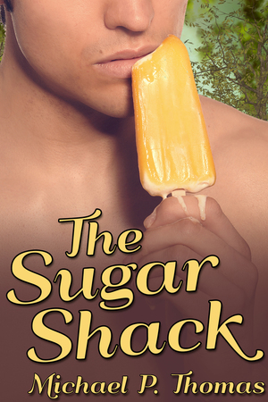 The Sugar Shack by Michael P. Thomas