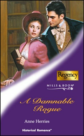 A Damnable Rogue by Anne Herries