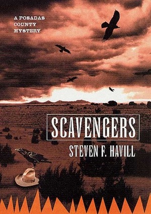 Scavengers by Steven F. Havill