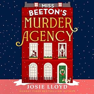 Miss Beeton's Murder Agency  by Josie Lloyd