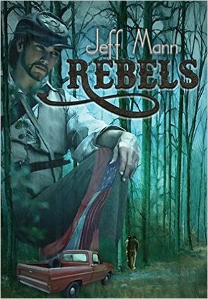 Rebels by Jeff Mann