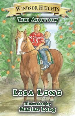 Windsor Heights Book 4: The Auction by Lisa Long