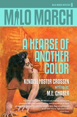 Milo March #8: A Hearse of Another Color by Kendell Foster Crossen, M. E. Chaber