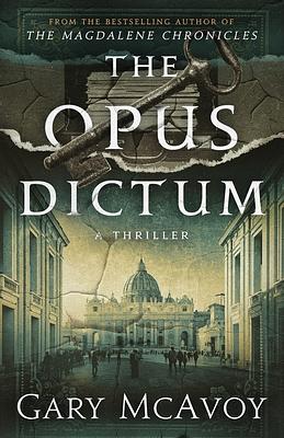 The Opus Dictum by Gary McAvoy