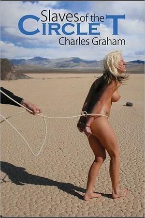 Slaves of the Circle T by Charles Graham