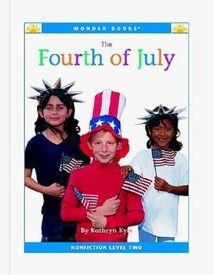 The Fourth of July by Cynthia Klingel