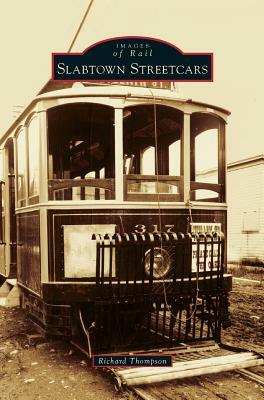 Slabtown Streetcars by Richard Thompson