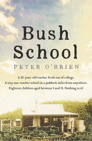 Bush School by Peter O'Brien