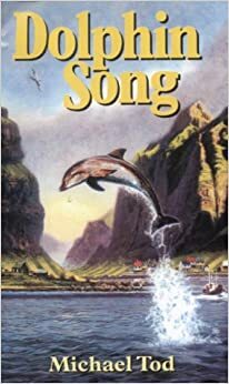 Dolphin Song by Michael Tod