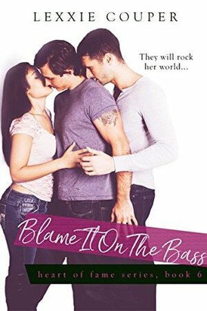 Blame It on the Bass by Lexxie Couper