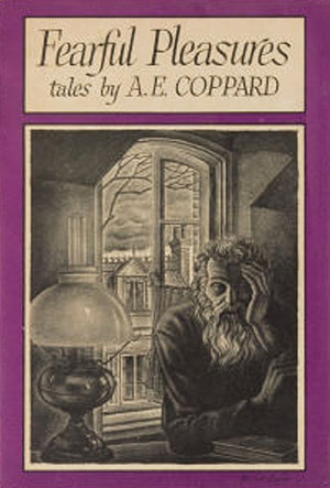 Fearful Pleasures by A.E. Coppard