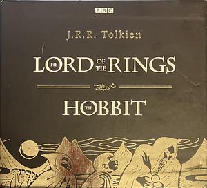 The Lord of the Rings and The Hobbit BBC Dramatizations by J.R.R. Tolkien