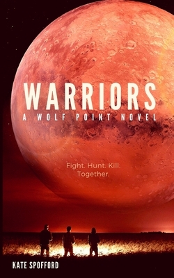 Warriors by Kate Spofford