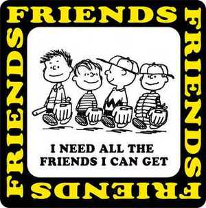 I Need All The Friends I Can Get by Charles M. Schulz