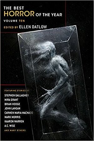 The Best Horror of the Year Volume 10 by Ellen Datlow
