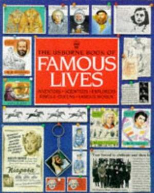 Famous Lives by Struan Reid, Philippa Wimgate, Richard Dungworth, Patricia Fard, Felicity Everett