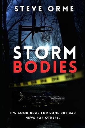 Storm Bodies by Steve Orme