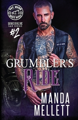 Grumbler's Ride (Satan's Devils MC San Diego #2) by Manda Mellett