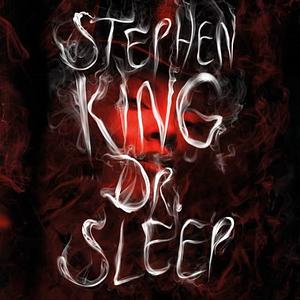 Dr. Sleep by Stephen King