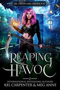 Reaping Havoc by Kel Carpenter, Meg Anne