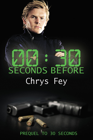 30 Seconds Before by Chrys Fey
