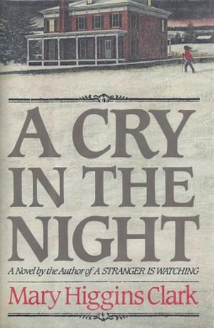 A Cry in the Night by Mary Higgins Clark