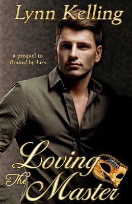 Loving the Master by Lynn Kelling