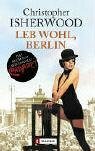 Leb wohl, Berlin by Susanna Rademacher, Christopher Isherwood