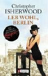 Leb wohl, Berlin by Christopher Isherwood, Susanna Rademacher